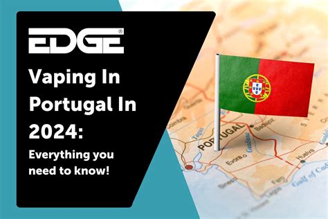 Comprehensive Guide to Vaping in Portugal in 2024